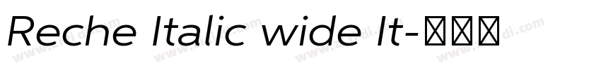 Reche Italic wide It字体转换